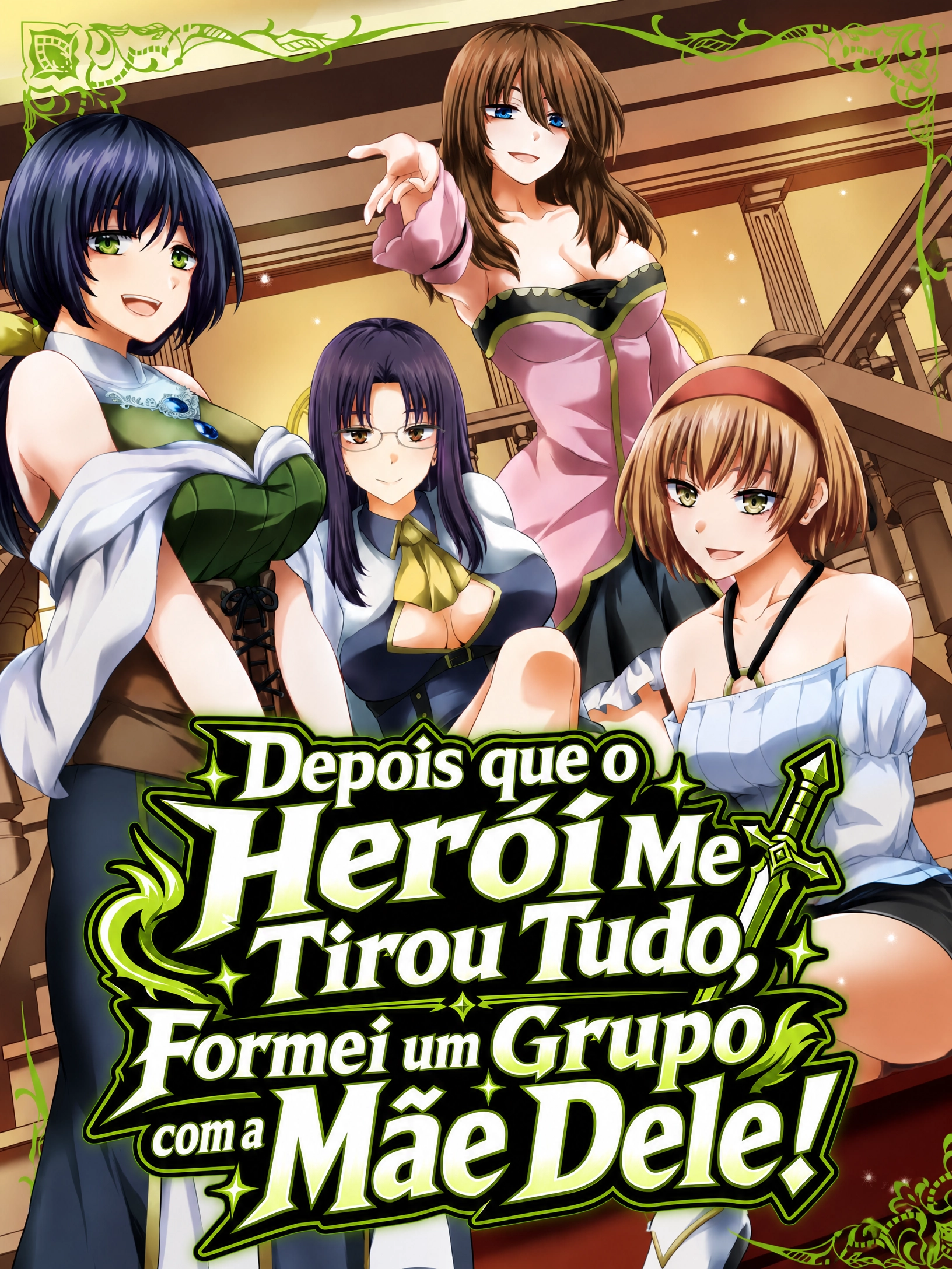 Depois que o Herói Me Tirou Tudo, Formei um Grupo com a Mãe Dele!